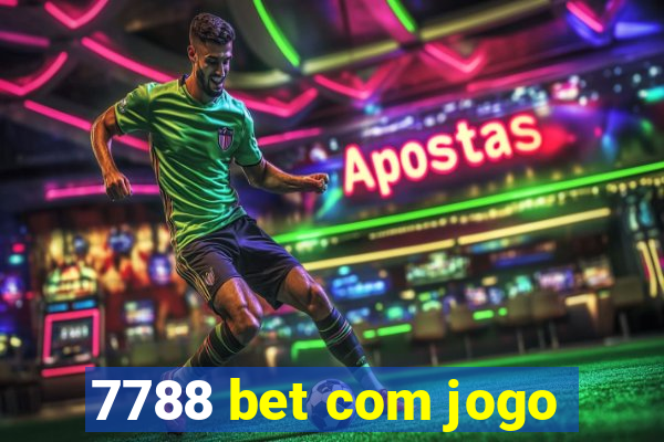 7788 bet com jogo